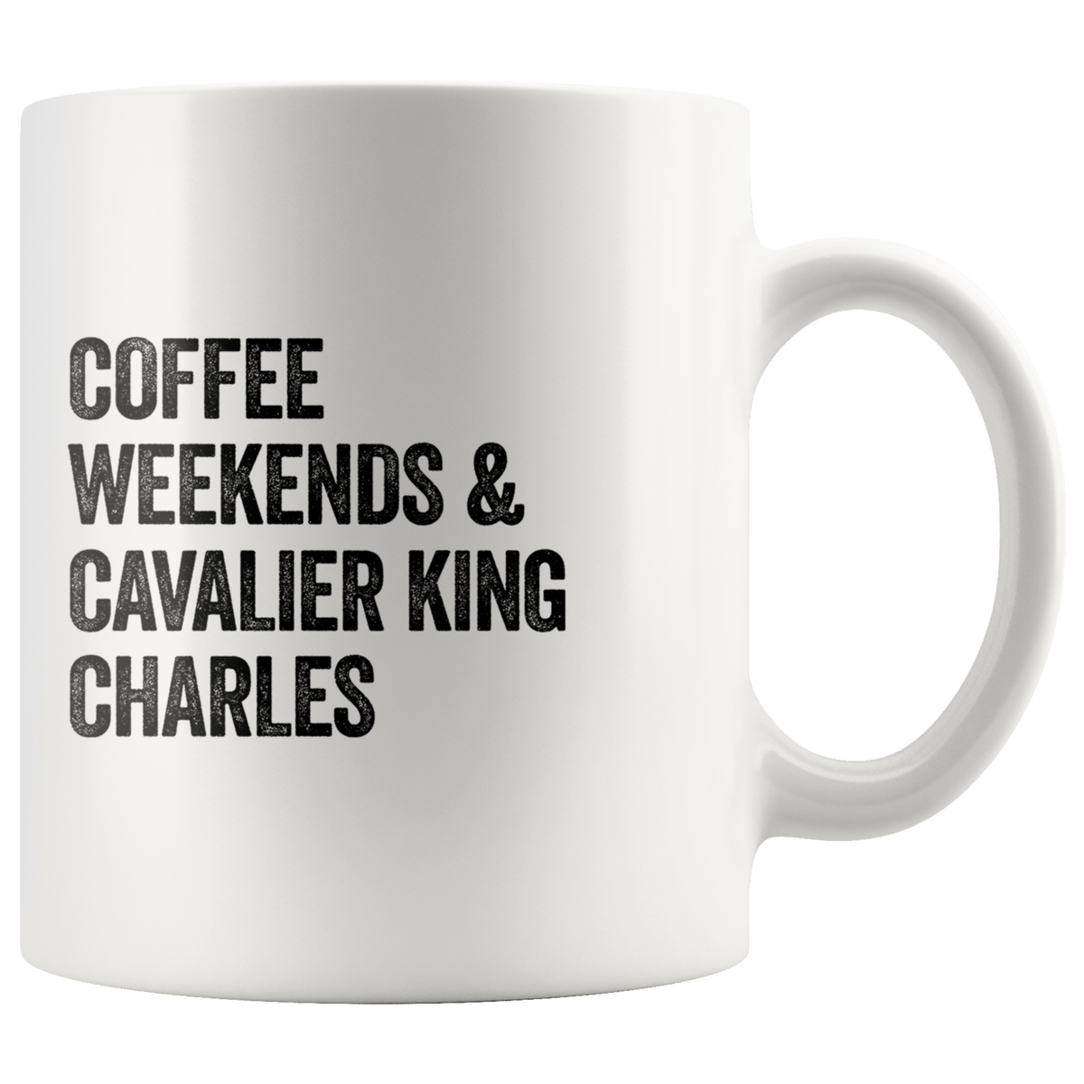 Coffee Weekends and Cavalier King Charles Coffee / Tea Ceramic Mug - 11oz / 15oz Drinkware 11oz Mug