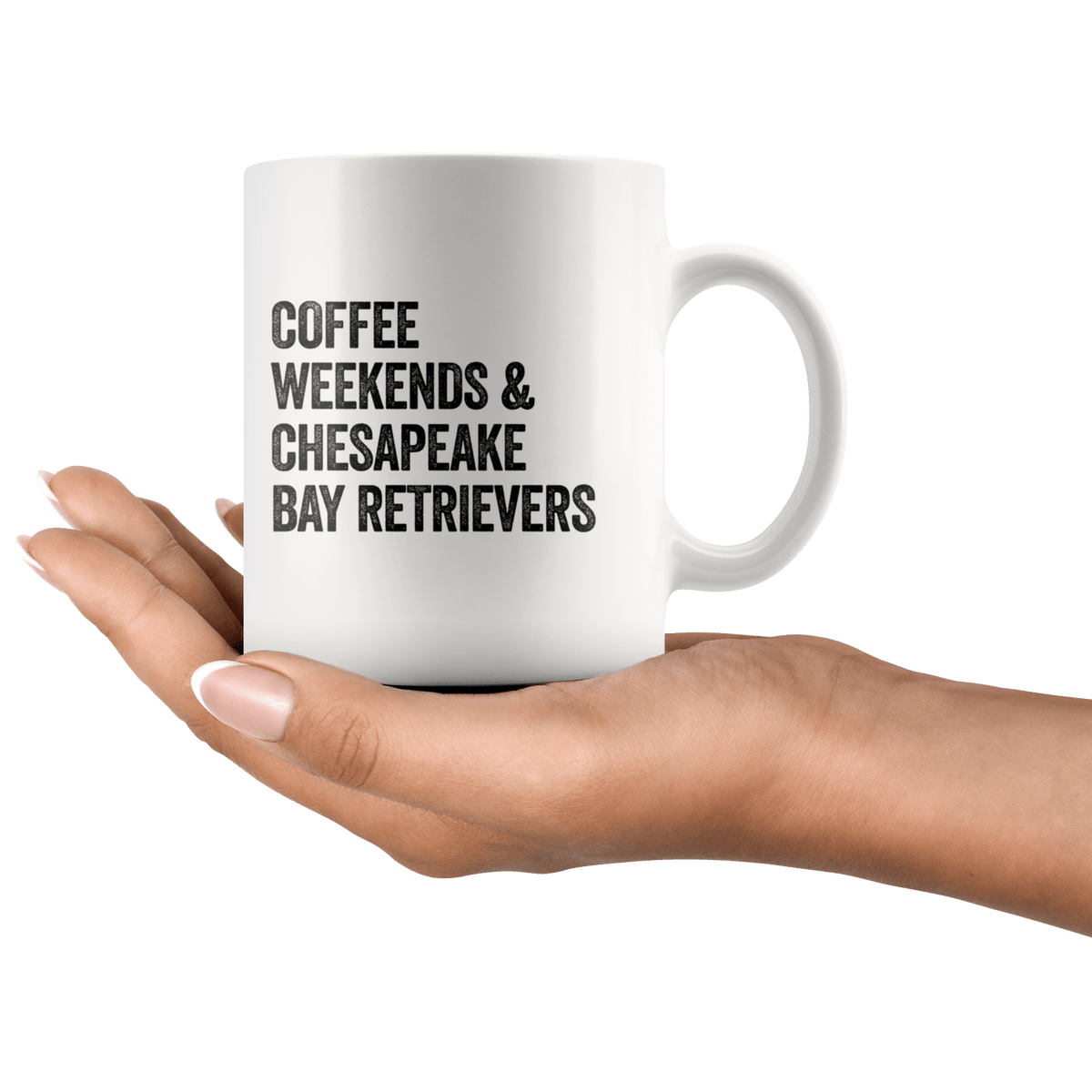 Coffee Weekends and Chesapeake Bay Retrievers Coffee / Tea Ceramic Mug - 11oz / 15oz Drinkware