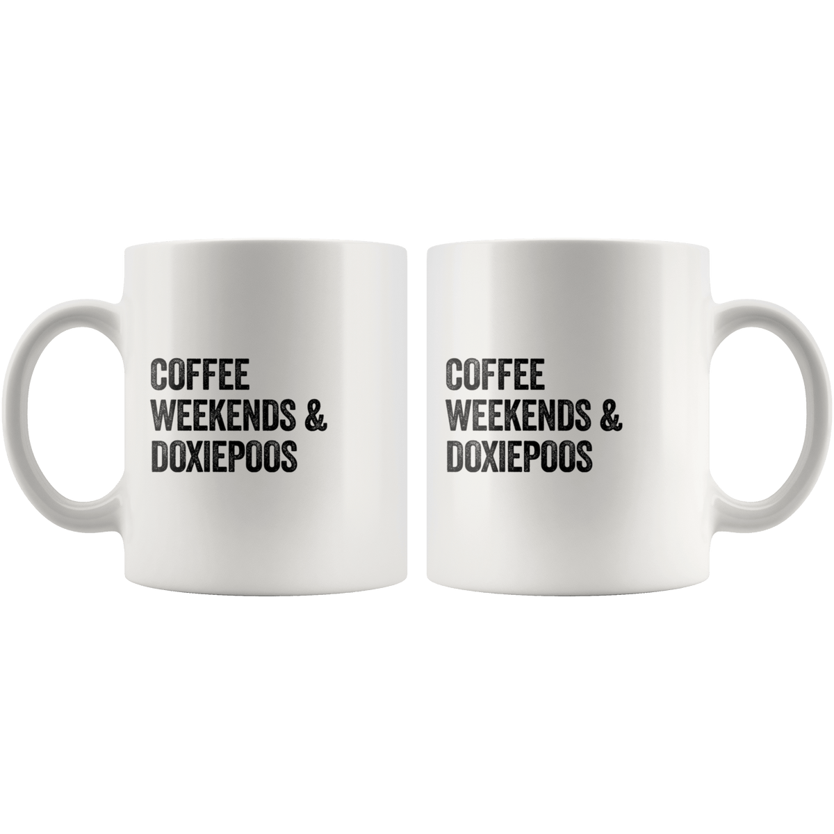 Coffee Weekends and Doxiepoos Coffee / Tea Ceramic Mug - 11oz / 15oz Drinkware