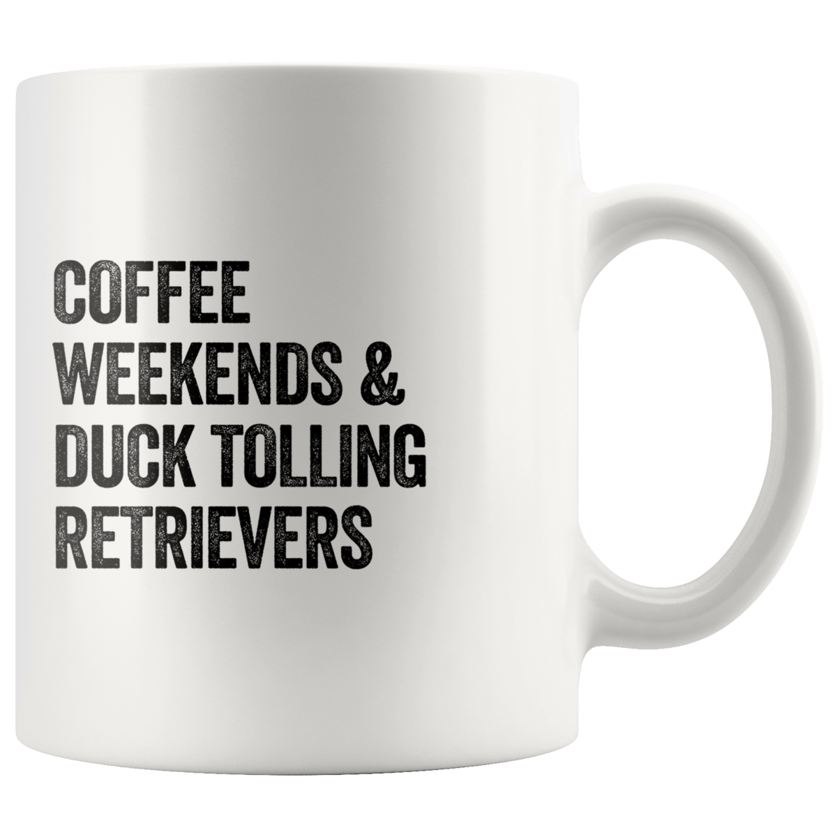 Coffee Weekends and Duck Tolling Retrievers Coffee / Tea Ceramic Mug - 11oz / 15oz Drinkware 11oz Mug