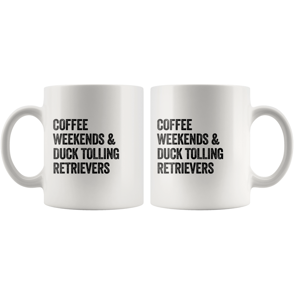 Coffee Weekends and Duck Tolling Retrievers Coffee / Tea Ceramic Mug - 11oz / 15oz Drinkware