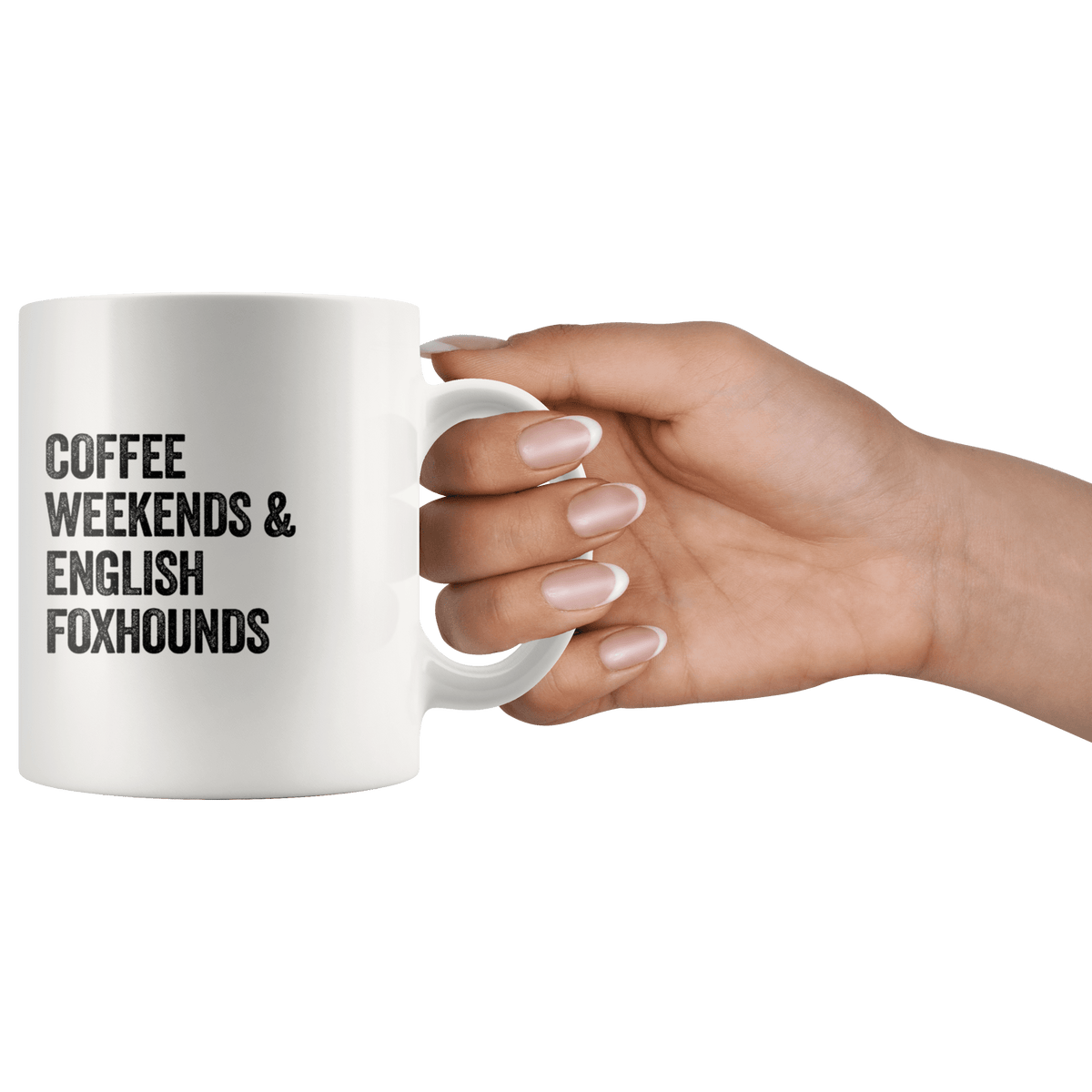 Coffee Weekends and English Foxhounds Coffee / Tea Ceramic Mug - 11oz / 15oz Drinkware