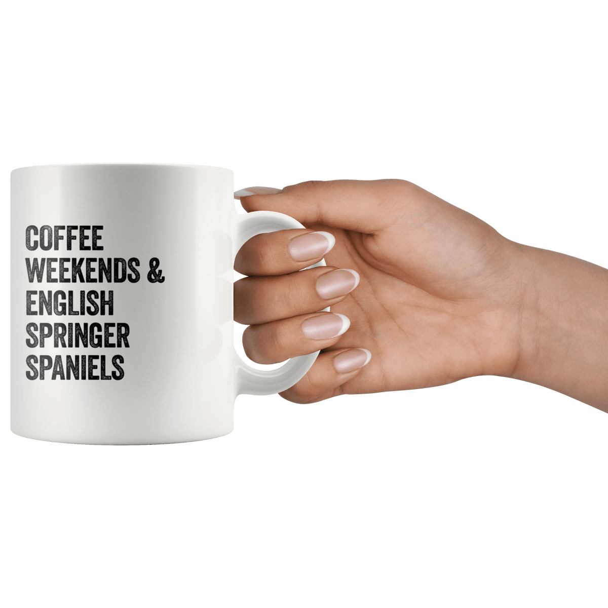 Coffee Weekends and English Springer Spaniels Coffee / Tea Ceramic Mug - 11oz / 15oz Drinkware