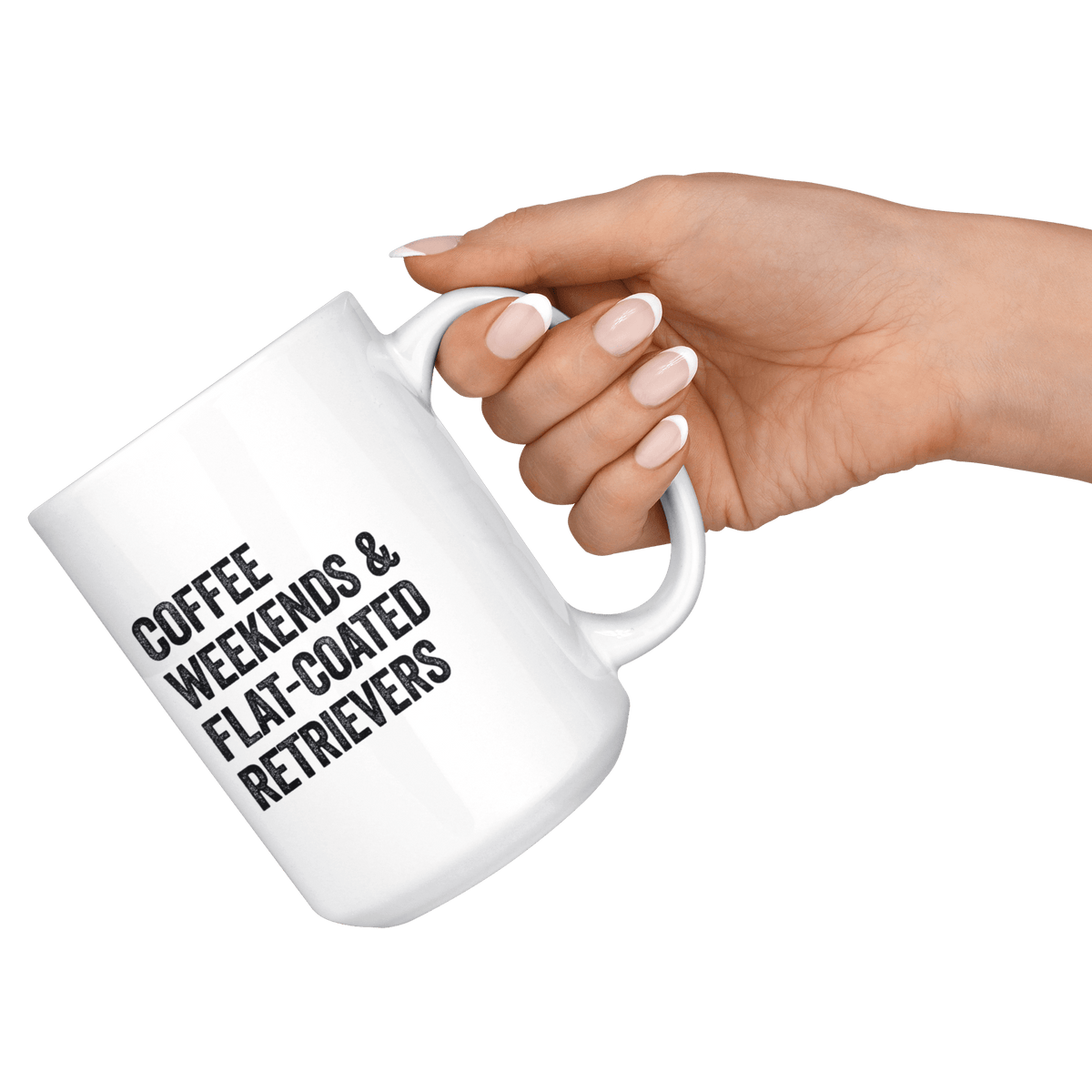 Coffee Weekends and Flat Coated Retrievers Coffee / Tea Ceramic Mug - 11oz / 15oz Drinkware