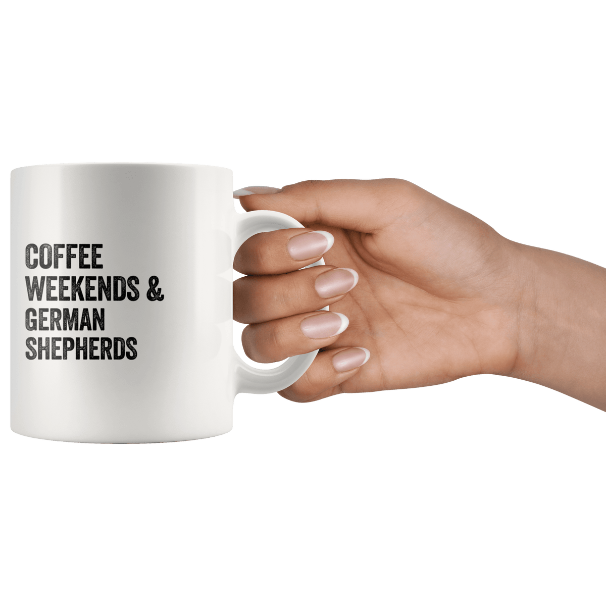 Coffee Weekends and German Shepherds Coffee / Tea Ceramic Mug - 11oz / 15oz Drinkware