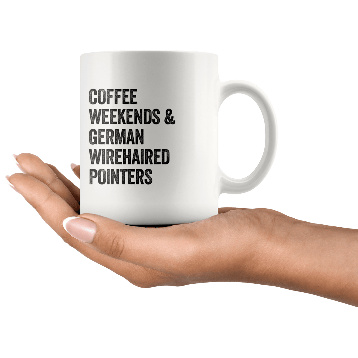 Coffee Weekends and German Wirehaired Pointers Coffee / Tea Ceramic Mug - 11oz / 15oz Drinkware