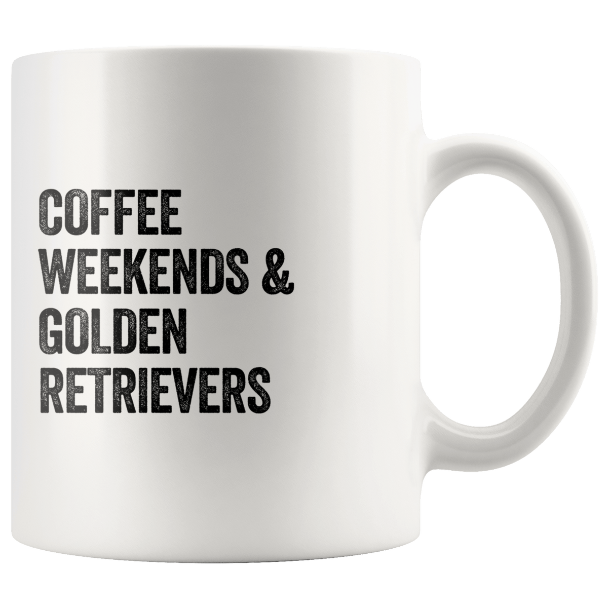 Coffee Weekends and Golden Retrievers Coffee / Tea Ceramic Mug - 11oz / 15oz Drinkware 11oz Mug