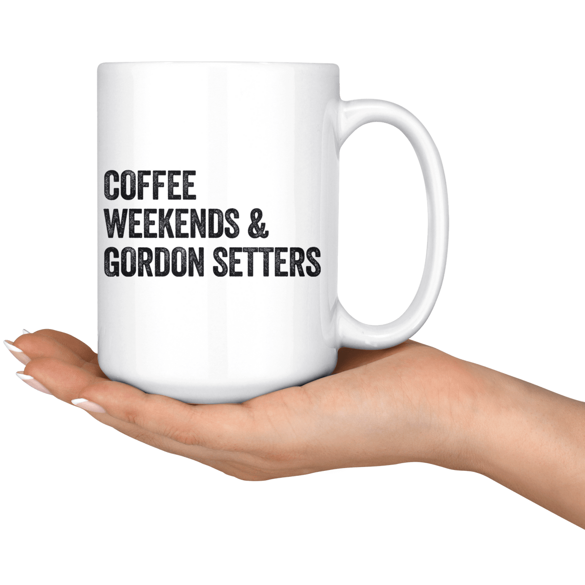 Coffee Weekends and Gordon Setters Coffee / Tea Ceramic Mug - 11oz / 15oz Drinkware