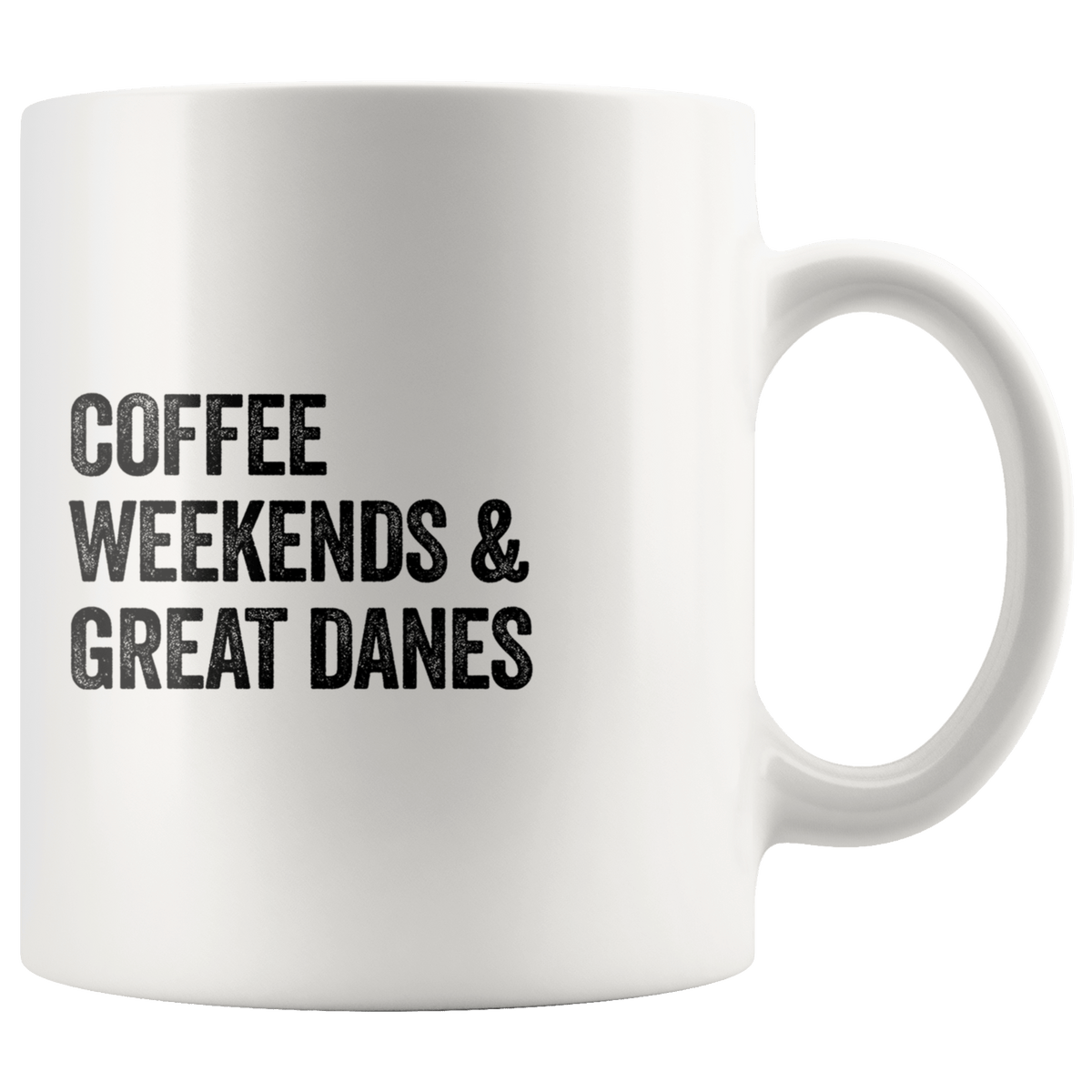 Coffee Weekends and Great Danes Coffee / Tea Ceramic Mug - 11oz / 15oz Drinkware 11oz Mug