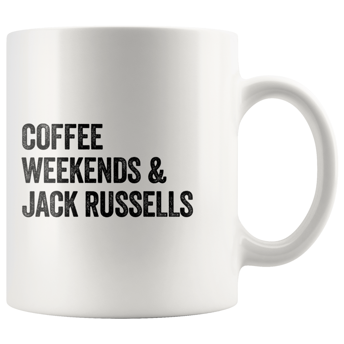 Coffee Weekends and Jack Russells Coffee / Tea Ceramic Mug - 11oz / 15oz Drinkware 11oz Mug