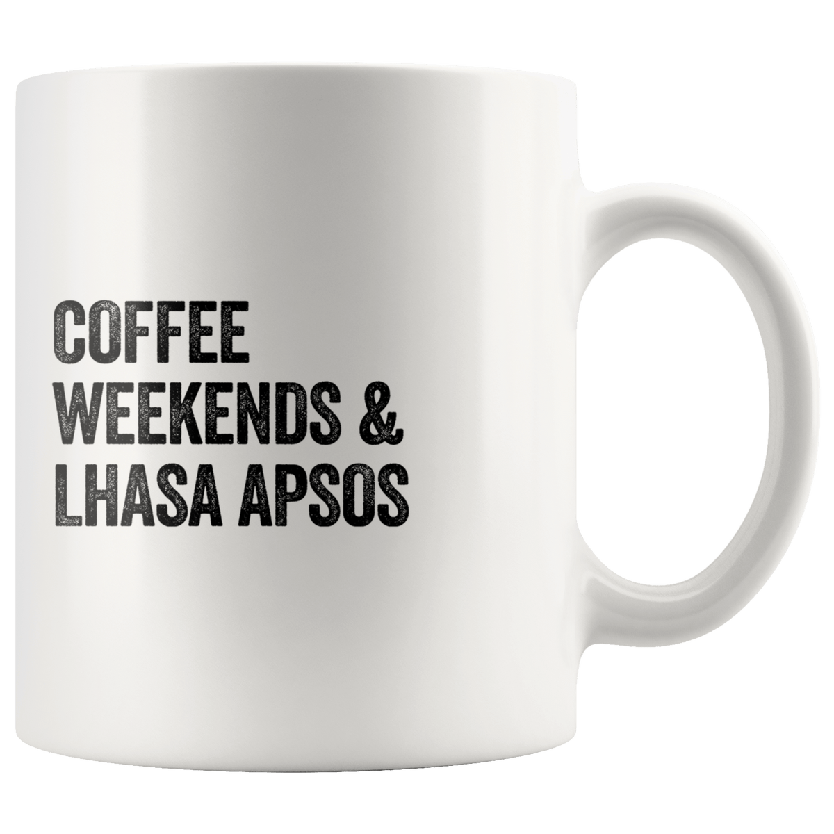 Coffee Weekends and Lhasa Apsos Coffee / Tea Ceramic Mug - 11oz / 15oz Drinkware 11oz Mug