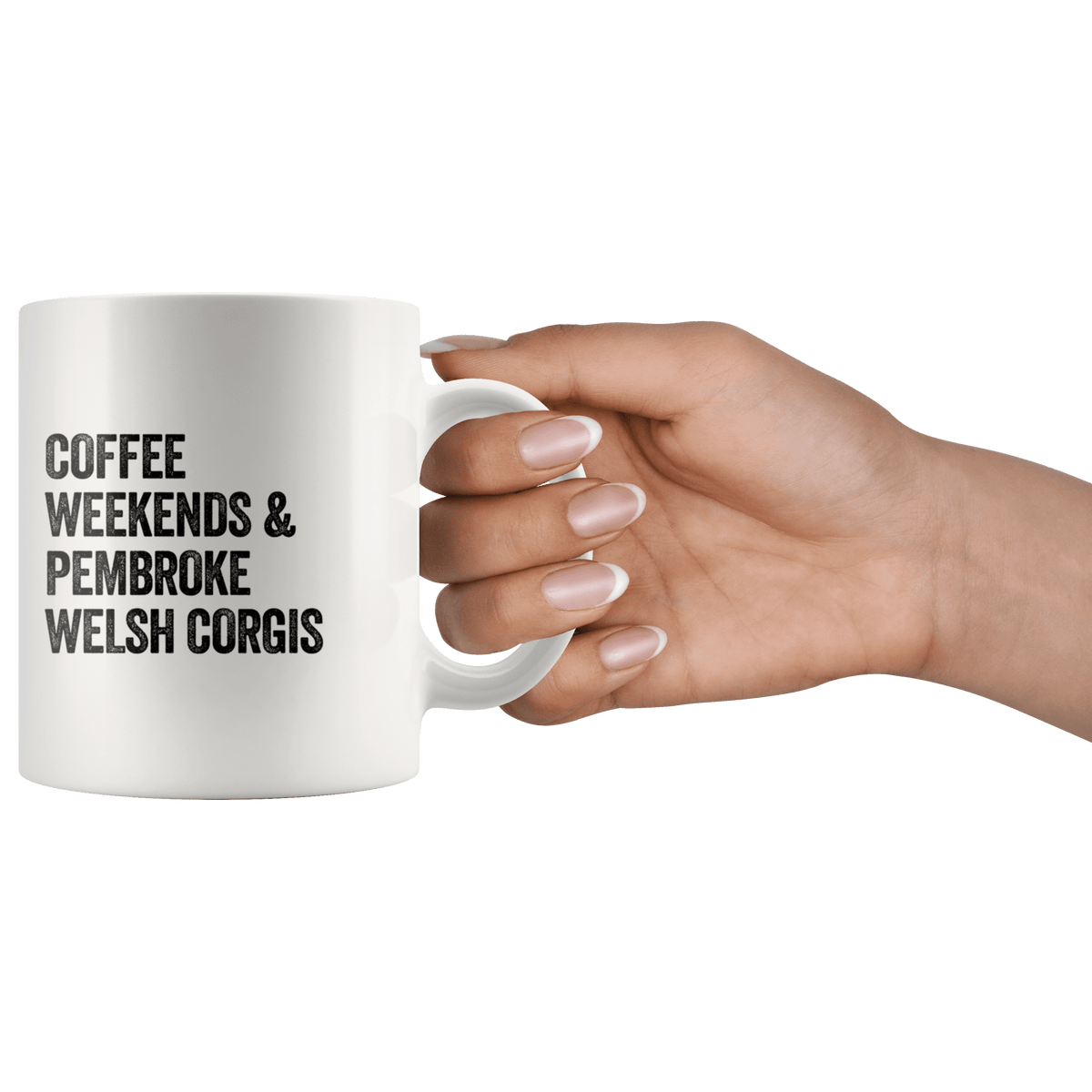 Coffee Weekends and Pembroke Welsh Corgis Coffee / Tea Ceramic Mug - 11oz / 15oz Drinkware