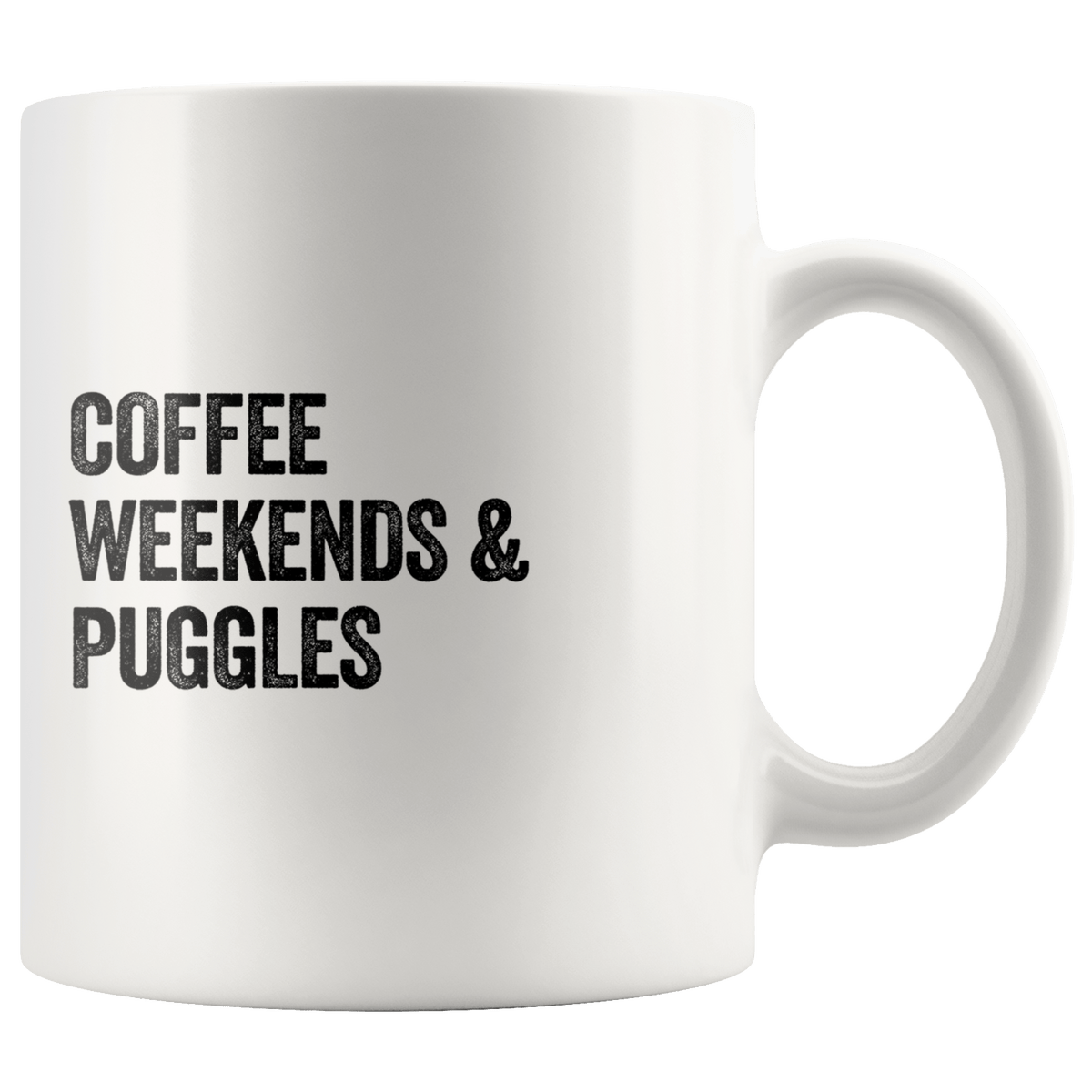 Coffee Weekends and Puggles Coffee / Tea Ceramic Mug - 11oz / 15oz Drinkware 11oz Mug