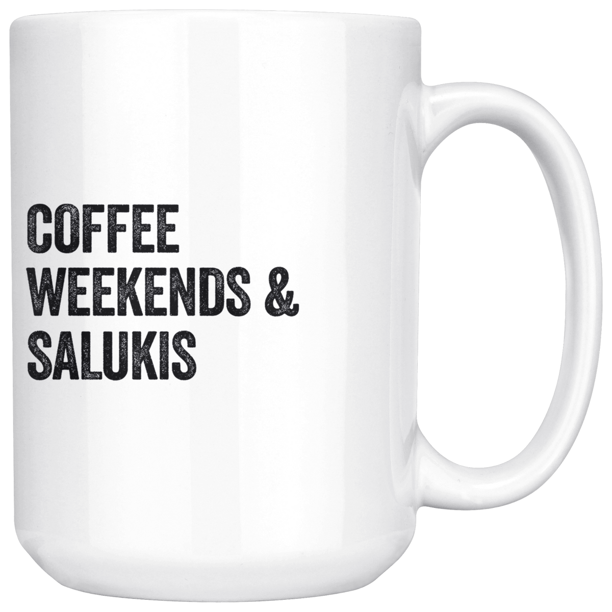 Coffee Weekends and Salukis Coffee / Tea Ceramic Mug - 11oz / 15oz Drinkware 15oz Mug