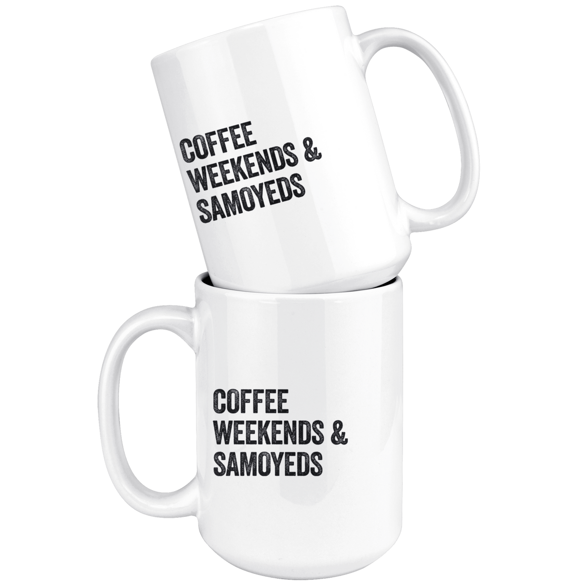 Coffee Weekends and Samoyeds Coffee / Tea Ceramic Mug - 11oz / 15oz Drinkware