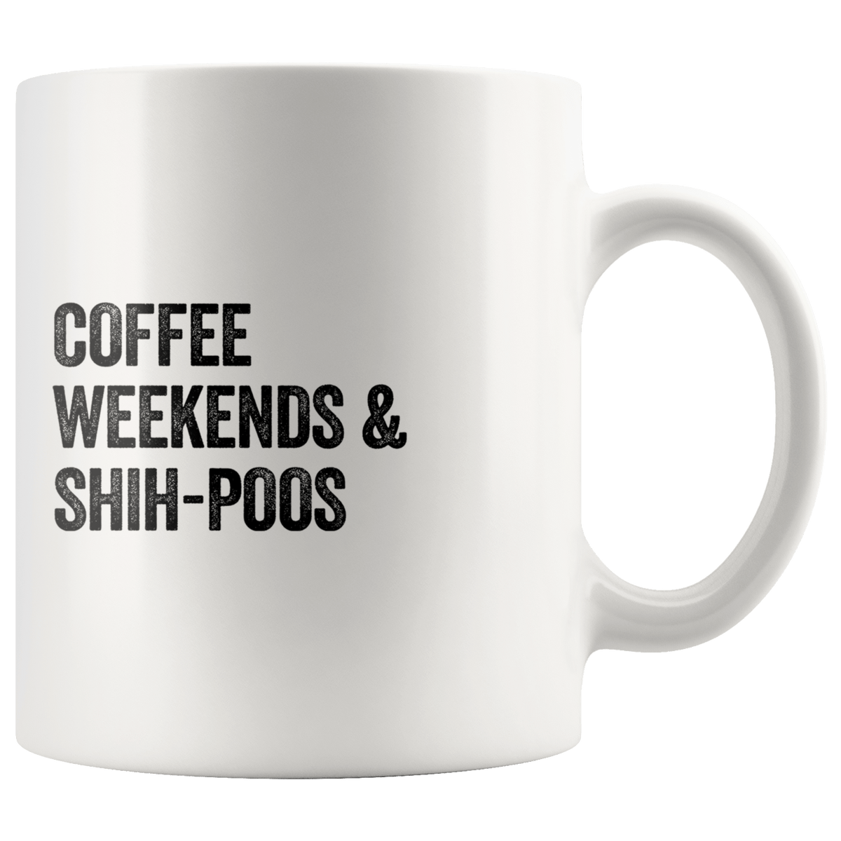 Coffee Weekends and Shih Poos Coffee / Tea Ceramic Mug - 11oz / 15oz Drinkware 11oz Mug