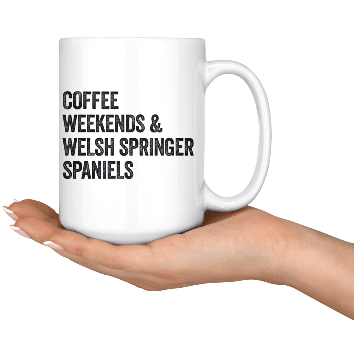 Coffee Weekends and Welsh Springer Spaniels Coffee / Tea Ceramic Mug - 11oz / 15oz Drinkware