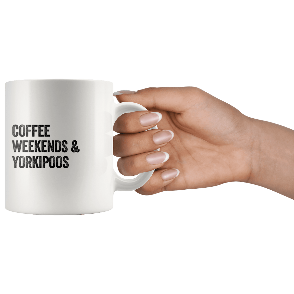 Coffee Weekends and Yorkipoos Coffee / Tea Ceramic Mug - 11oz / 15oz Drinkware