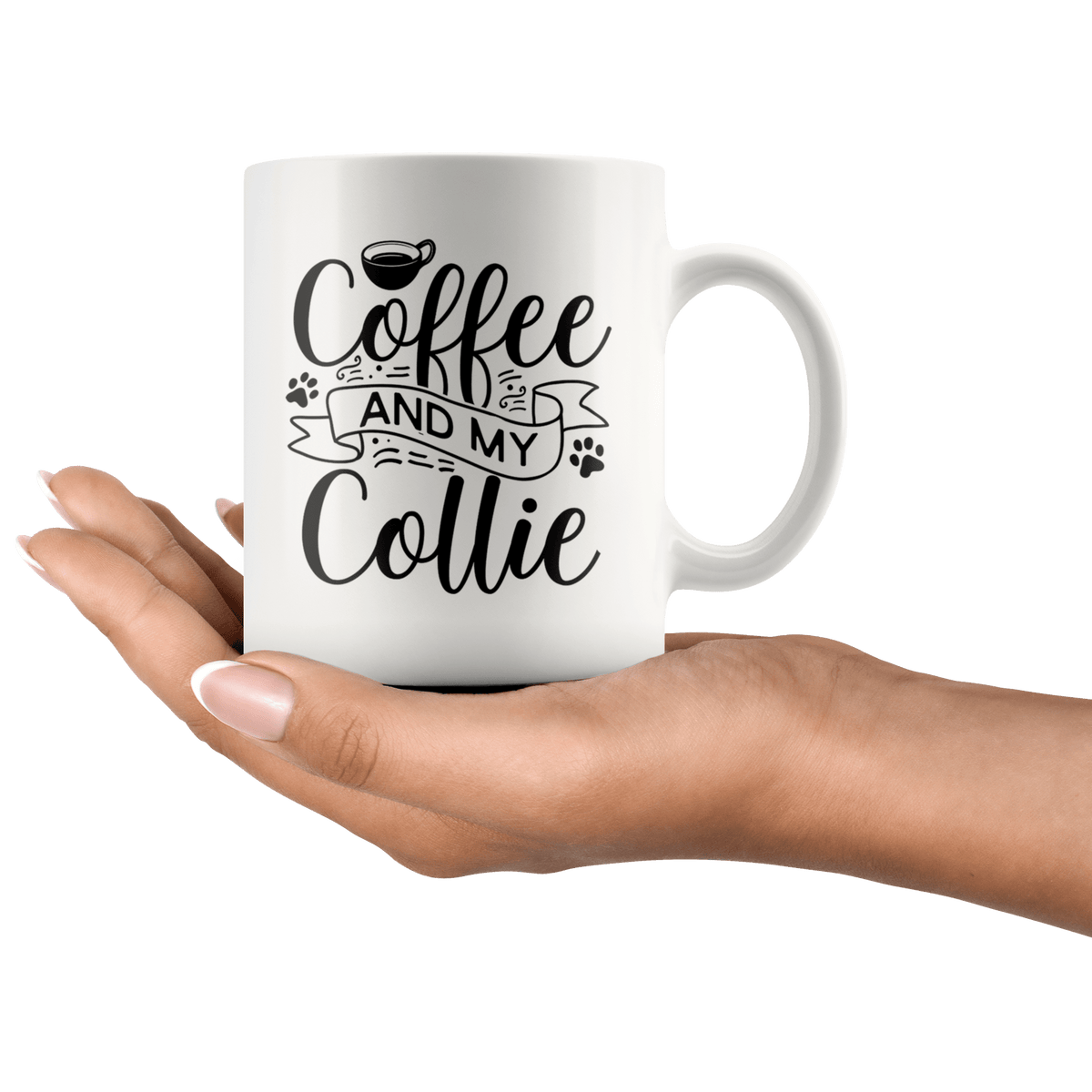 Collie Coffee and my Dog Coffee / Tea Ceramic Mug - 11oz / 15oz Drinkware
