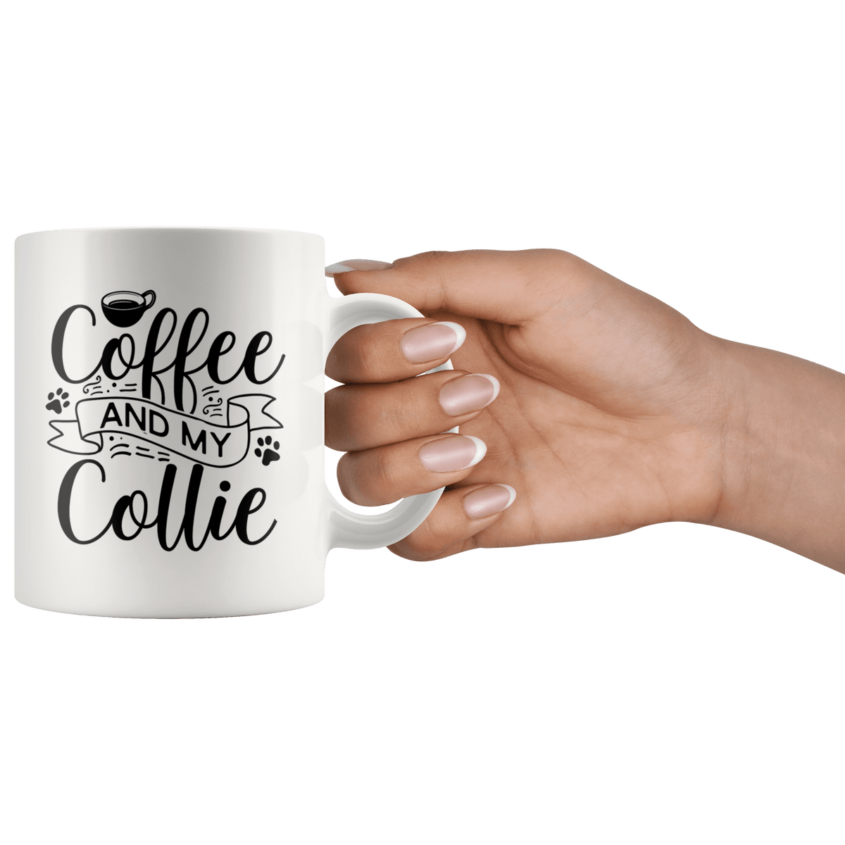 Collie Coffee and my Dog Coffee / Tea Ceramic Mug - 11oz / 15oz Drinkware