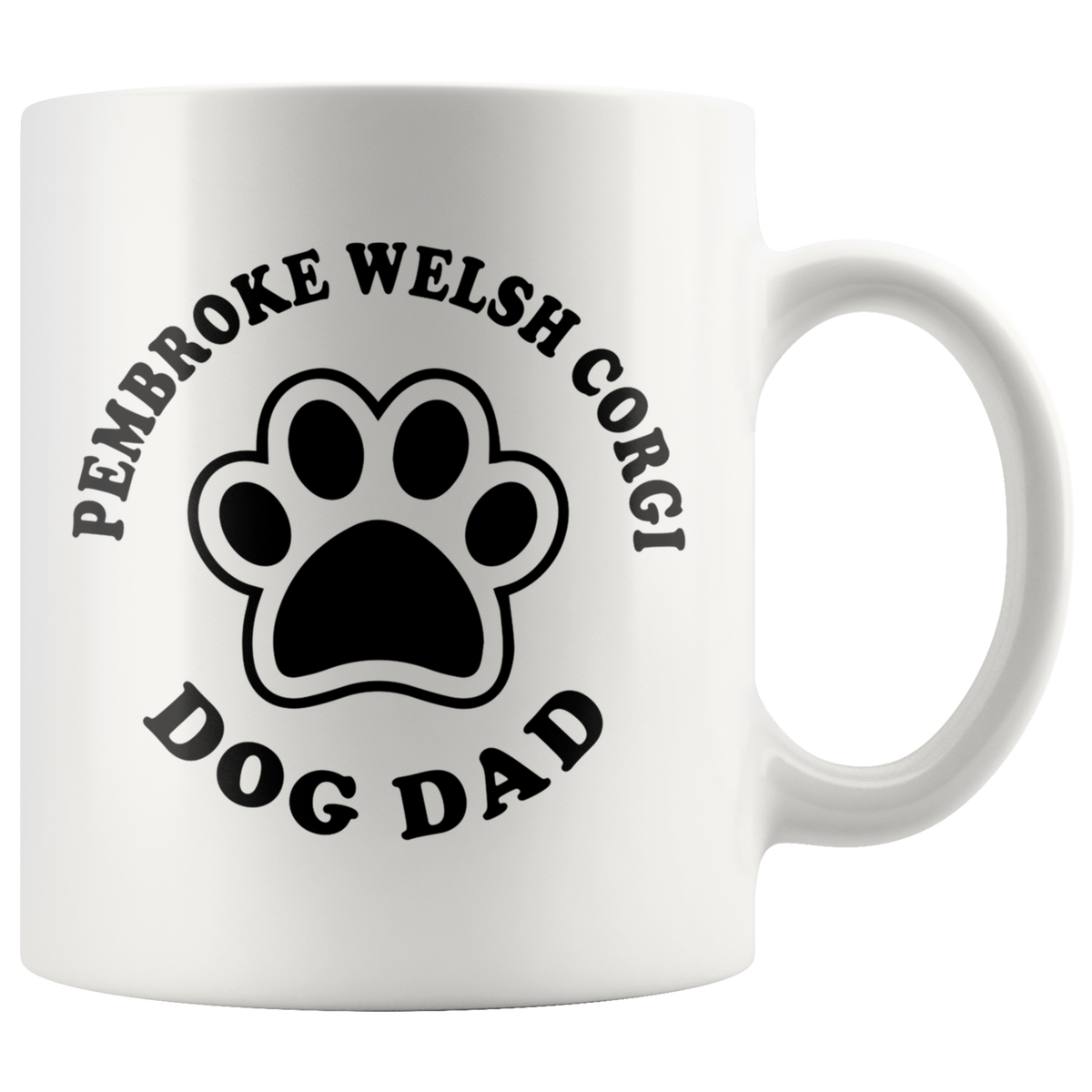 Pembroke Welsh Corgi Dog Dad Coffee / Tea Ceramic Mug - 11oz / 15oz