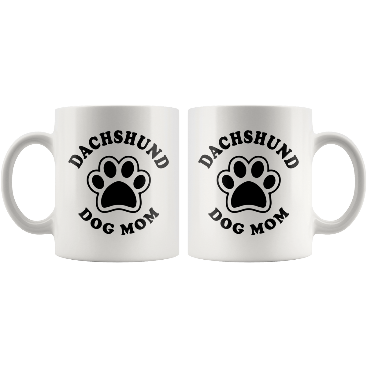 Dachshund Dog Mom Coffee / Tea Ceramic Mug - 11oz / 15oz Drinkware