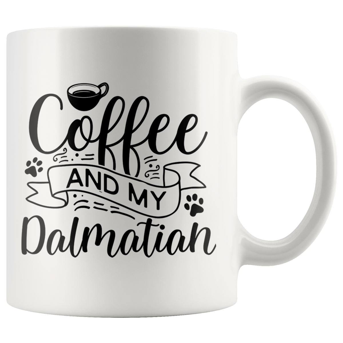 Dalmatian Coffee and my Dog Coffee / Tea Ceramic Mug - 11oz / 15oz Drinkware 11oz Mug