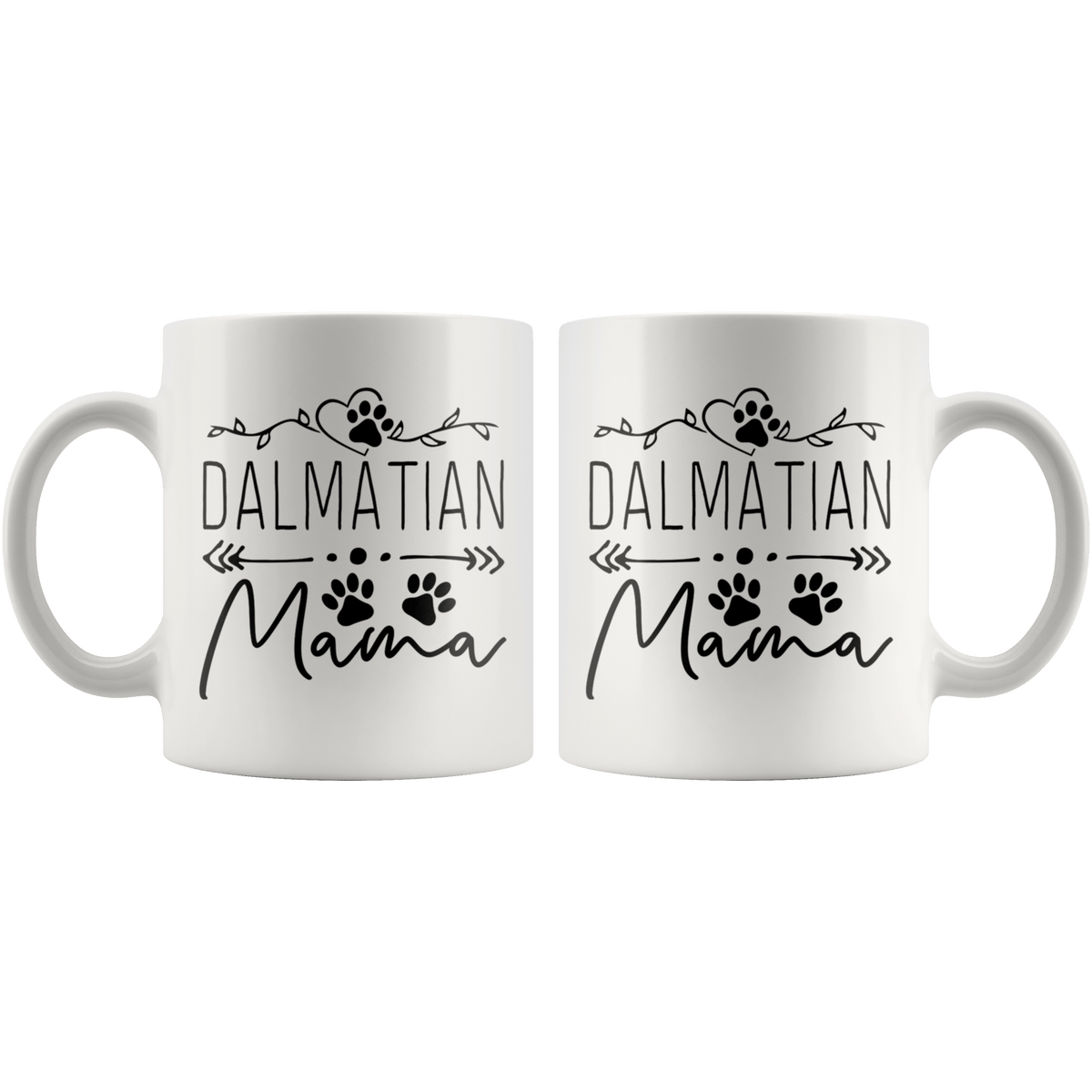 Dalmatian Dog Mama Coffee / Tea Ceramic Mug - 11oz / 15oz Drinkware