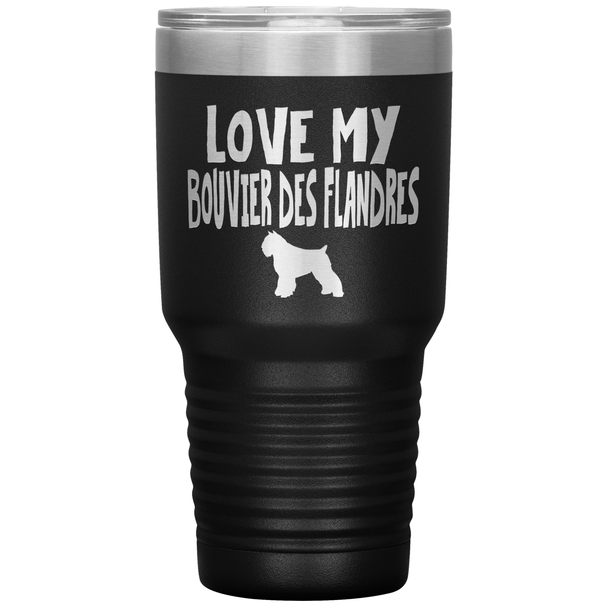 Love My Bouvier des Flandres 30 Oz Vacuum Tumbler