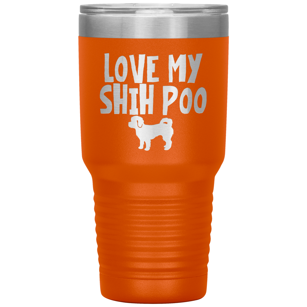 Love My Shih Poo 30 Oz Vacuum Tumbler