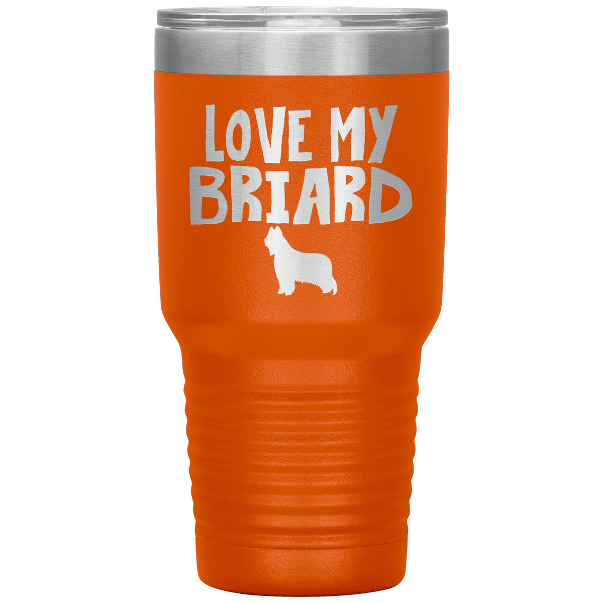 Love My Briard 30 Oz Vacuum Tumbler