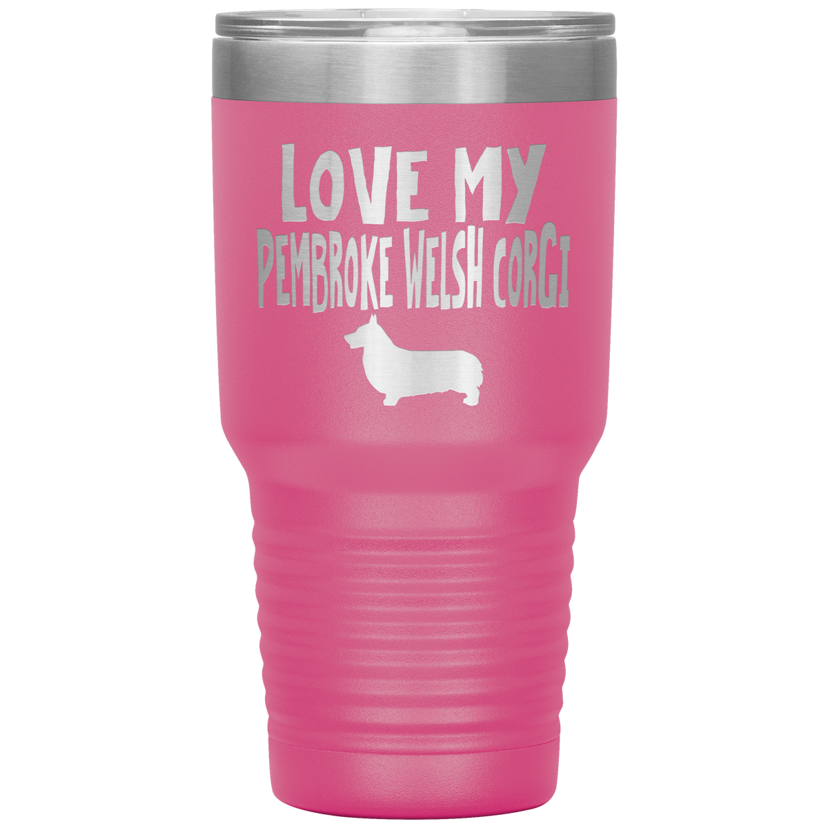 Love My Pembroke Welsh Corgi 30 Oz Vacuum Tumbler