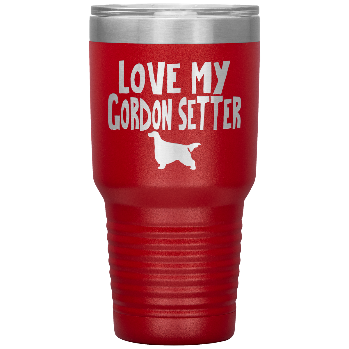 Love My Gordon Setter 30 Oz Vacuum Tumbler