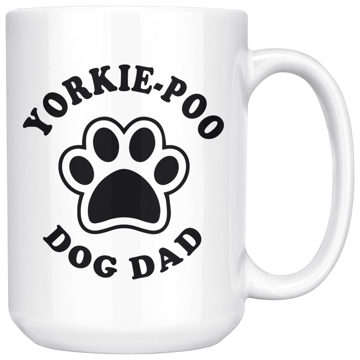 Yorkie-Poo Dog Dad Coffee / Tea Ceramic Mug - 11oz / 15oz