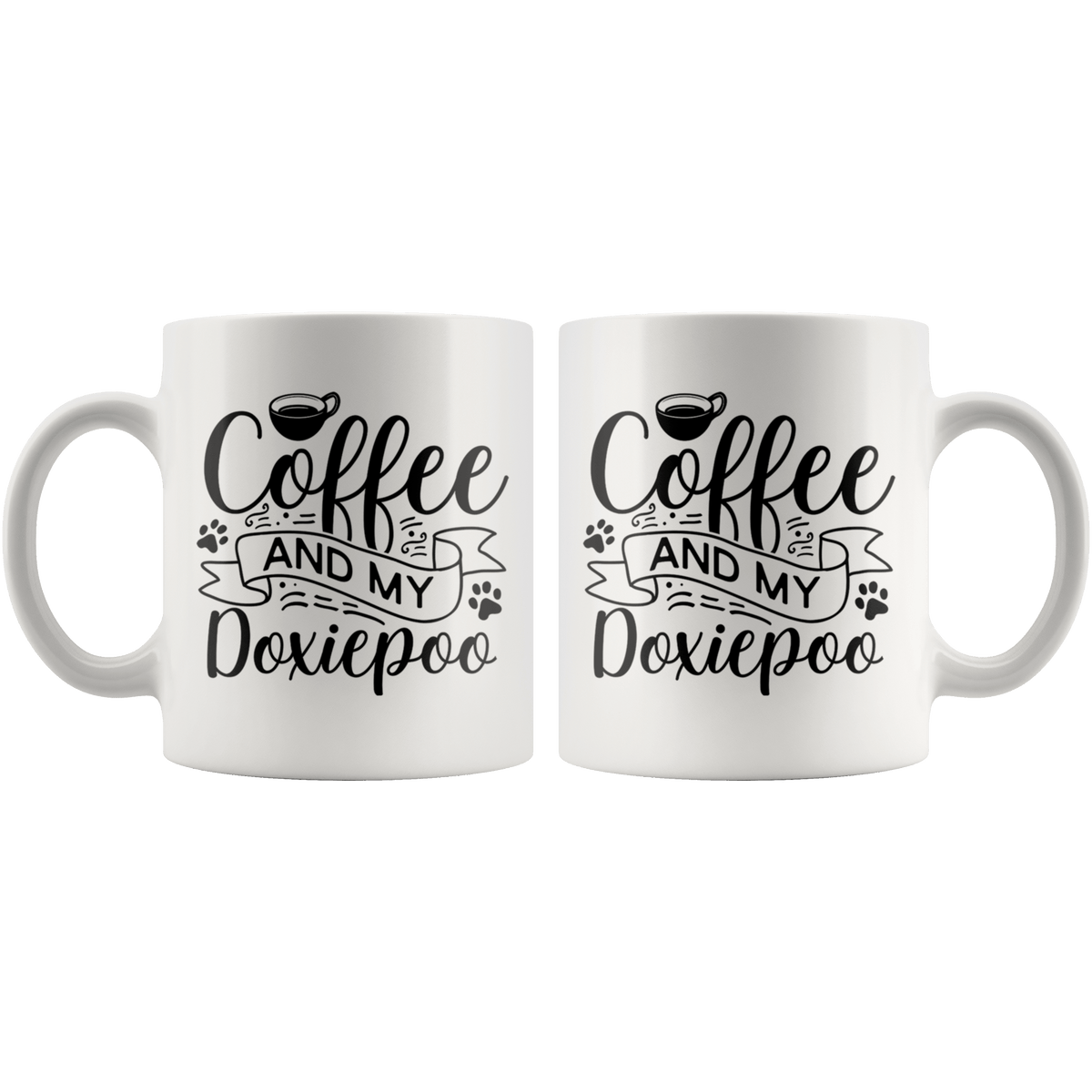 Doxiepoo Coffee and my Dog Coffee / Tea Ceramic Mug - 11oz / 15oz Drinkware