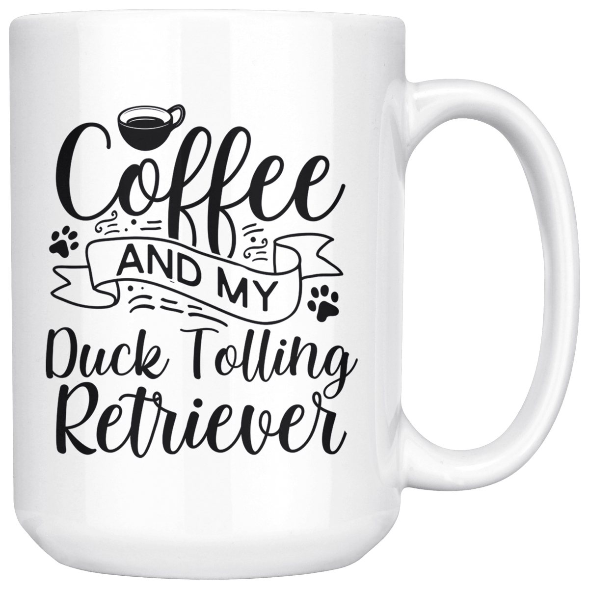 Duck Tolling Retriever Coffee and my Dog Coffee / Tea Ceramic Mug - 11oz / 15oz Drinkware 15oz Mug