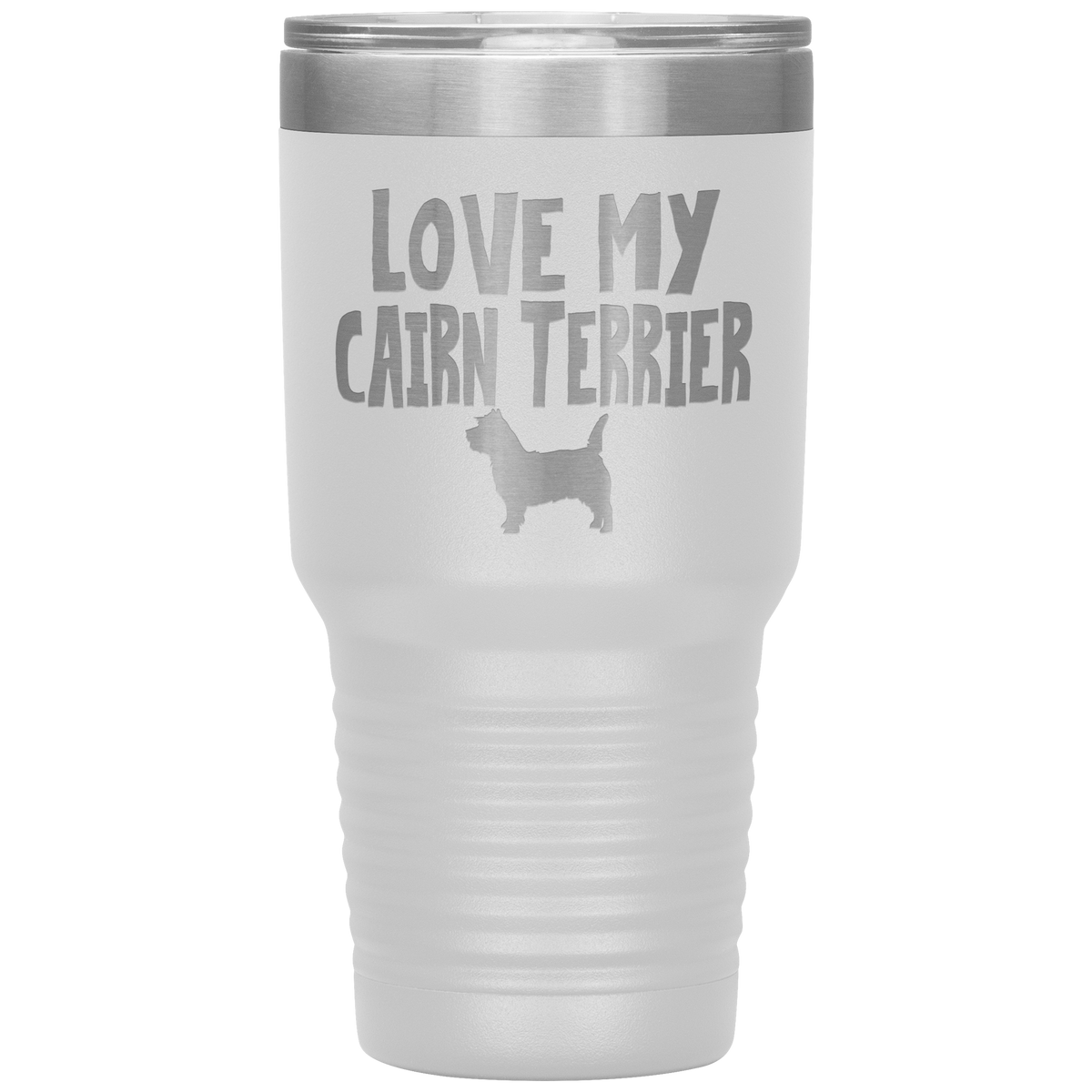 Love My Cairn Terrier 30 Oz Vacuum Tumbler