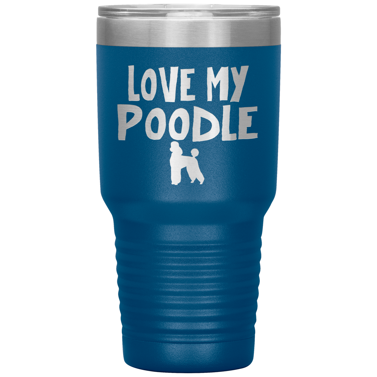 Love My Poodle 30 Oz Vacuum Tumbler