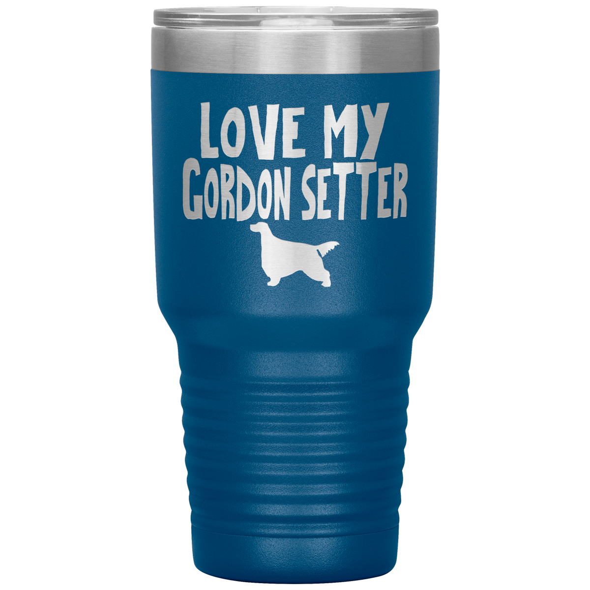 Love My Gordon Setter 30 Oz Vacuum Tumbler