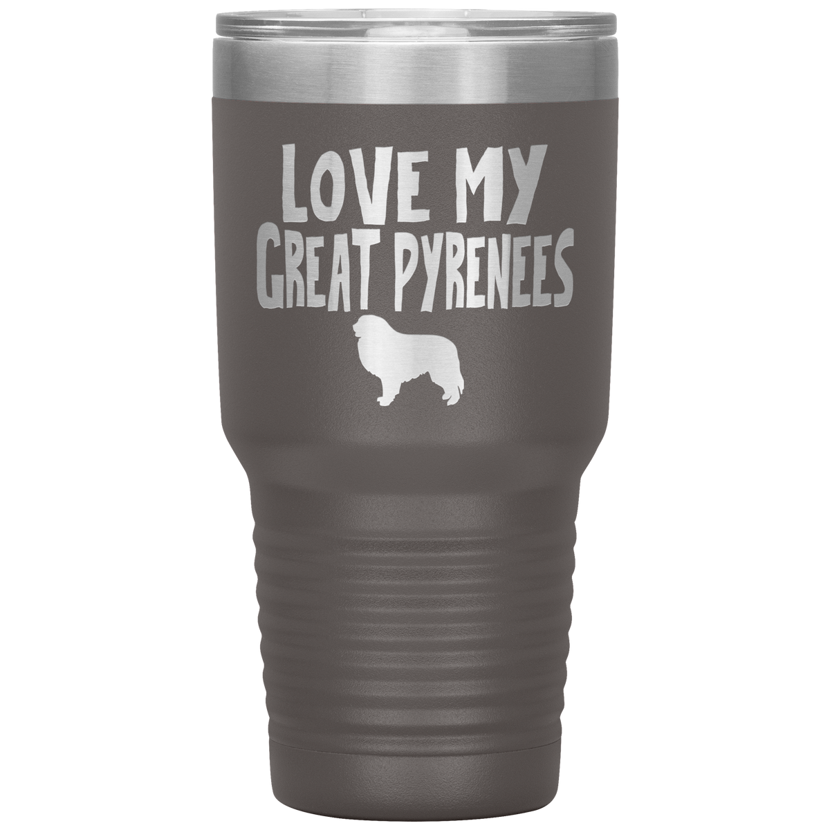 Love My Great Pyrenees 30 Oz Vacuum Tumbler