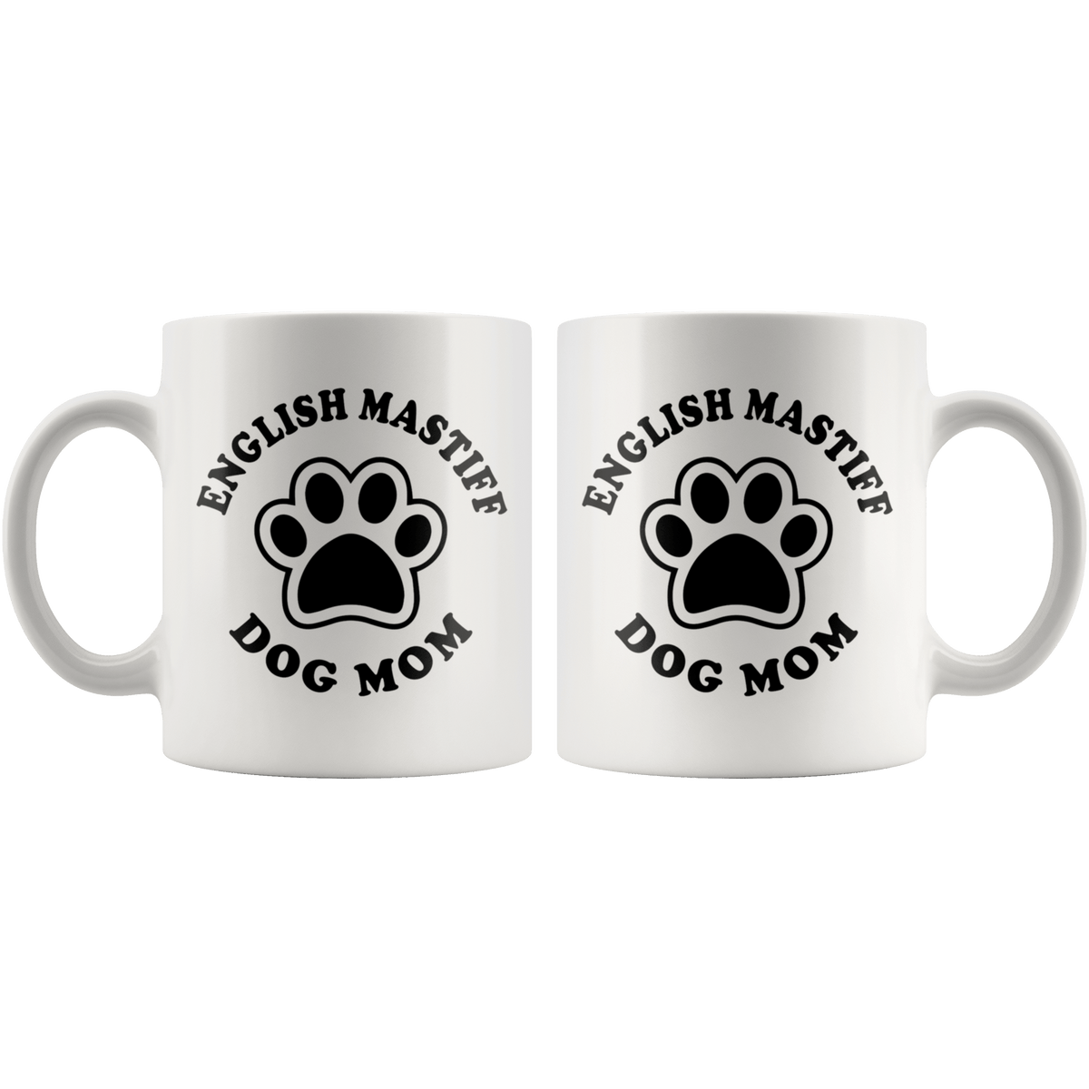 English Mastiff Dog Mom Coffee / Tea Ceramic Mug - 11oz / 15oz Drinkware