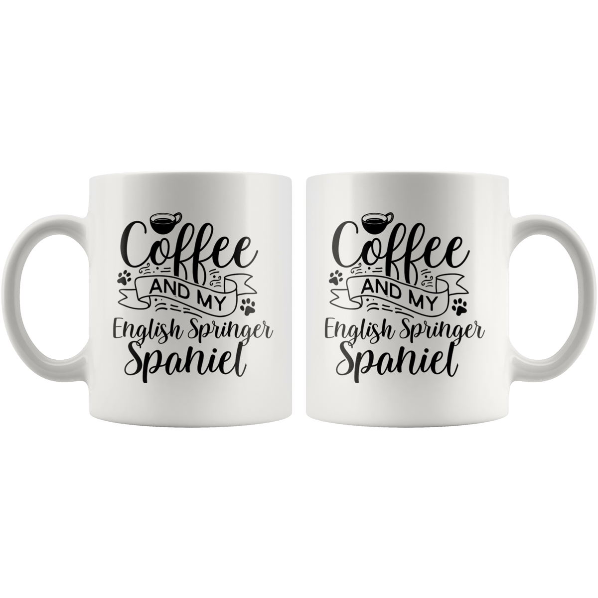 English Springer Spaniel Coffee and my Dog Coffee / Tea Ceramic Mug - 11oz / 15oz Drinkware