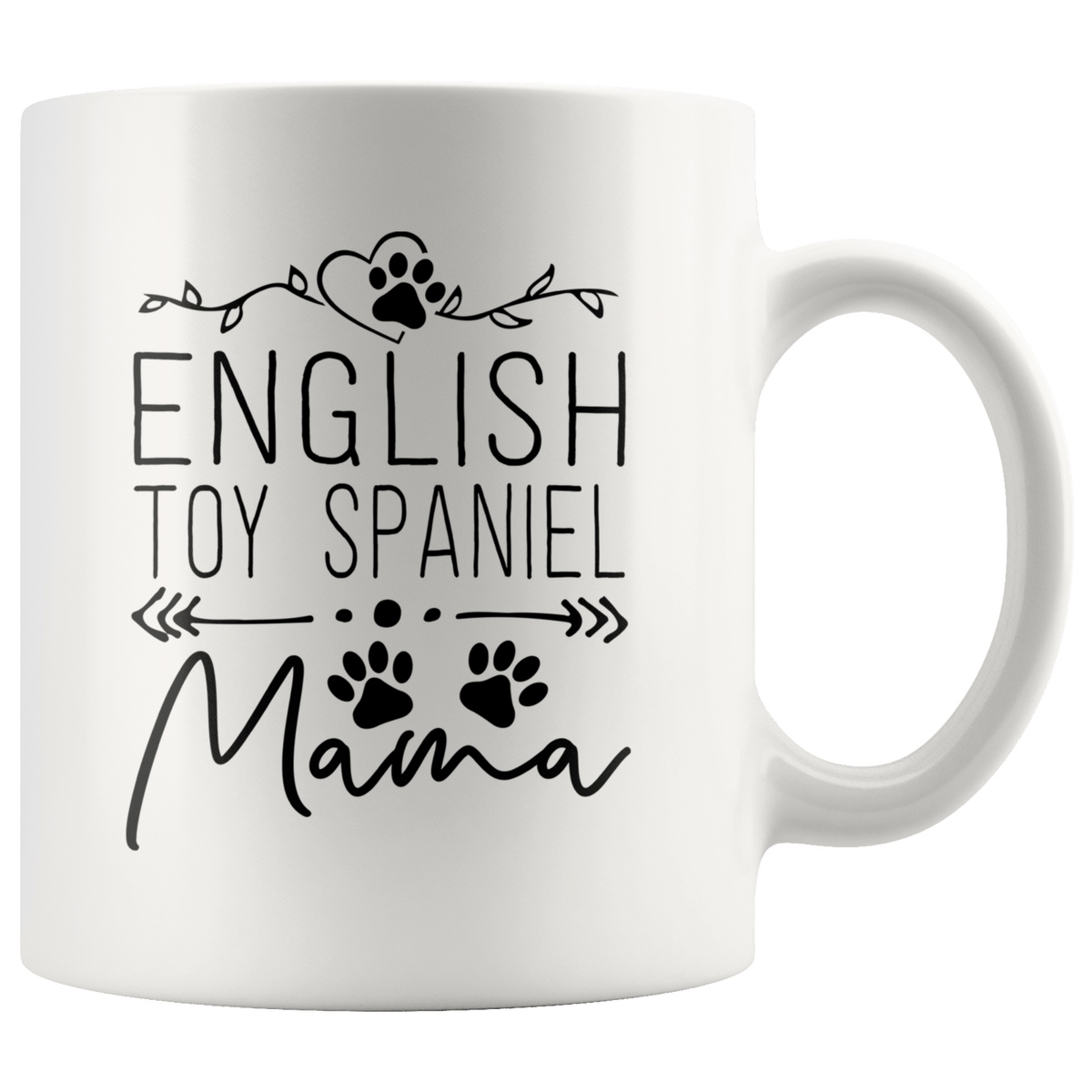 English Toy Spaniel Dog Mama Coffee / Tea Ceramic Mug - 11oz / 15oz Drinkware 11oz Mug