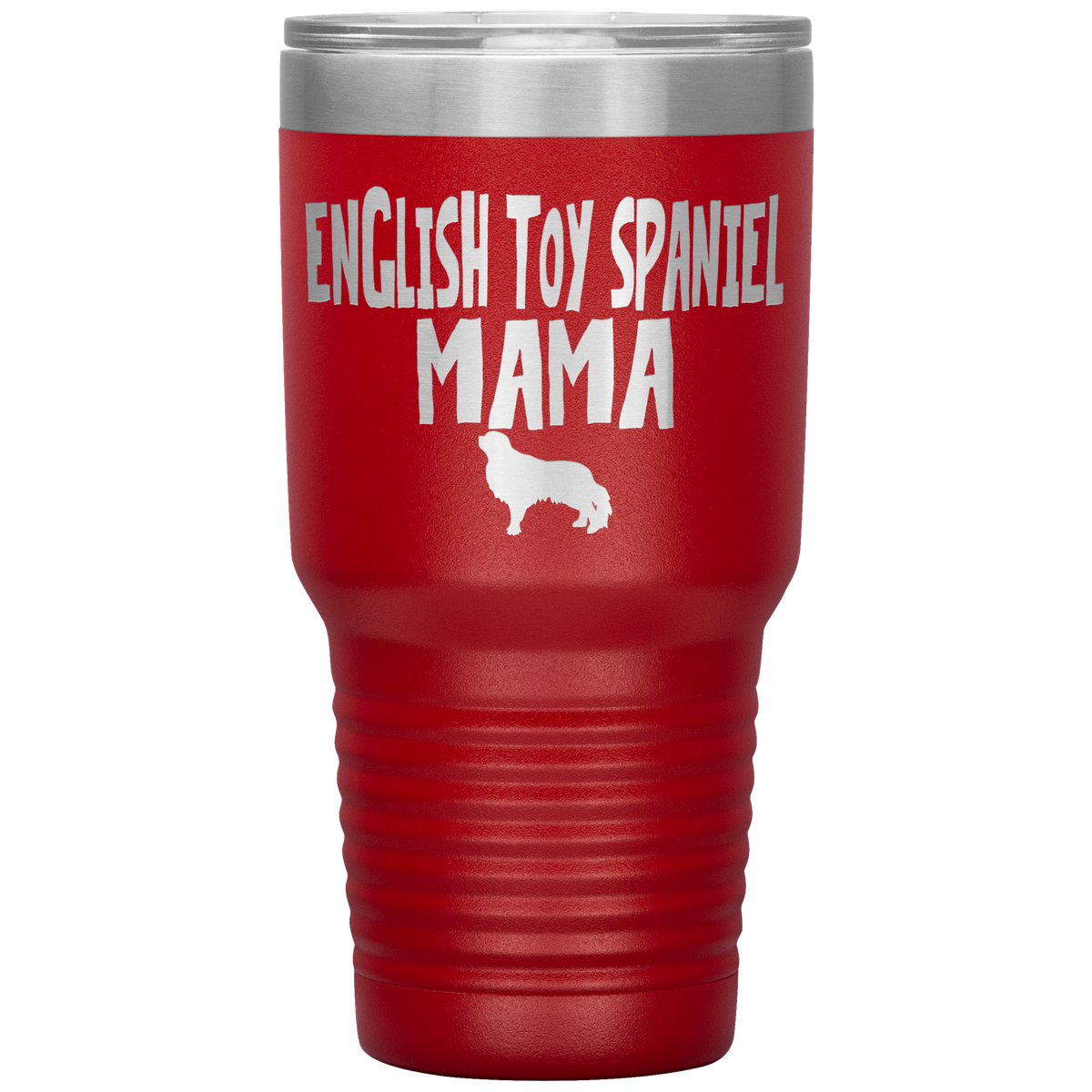 English Toy Spaniel Mama 30 Oz Vacuum Tumbler