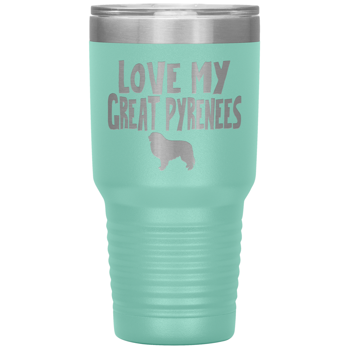Love My Great Pyrenees 30 Oz Vacuum Tumbler
