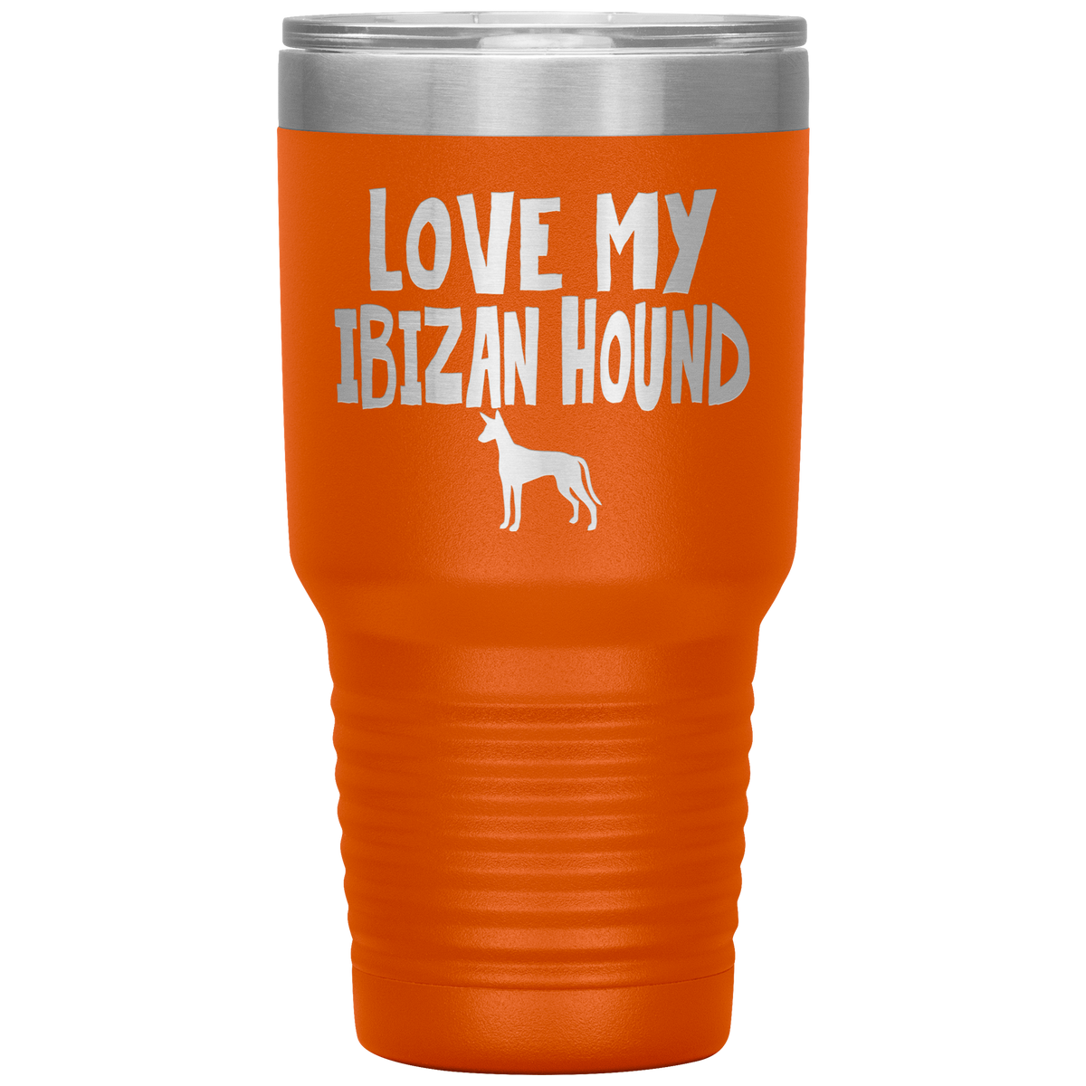 Love My Ibizan Hound 30 Oz Vacuum Tumbler