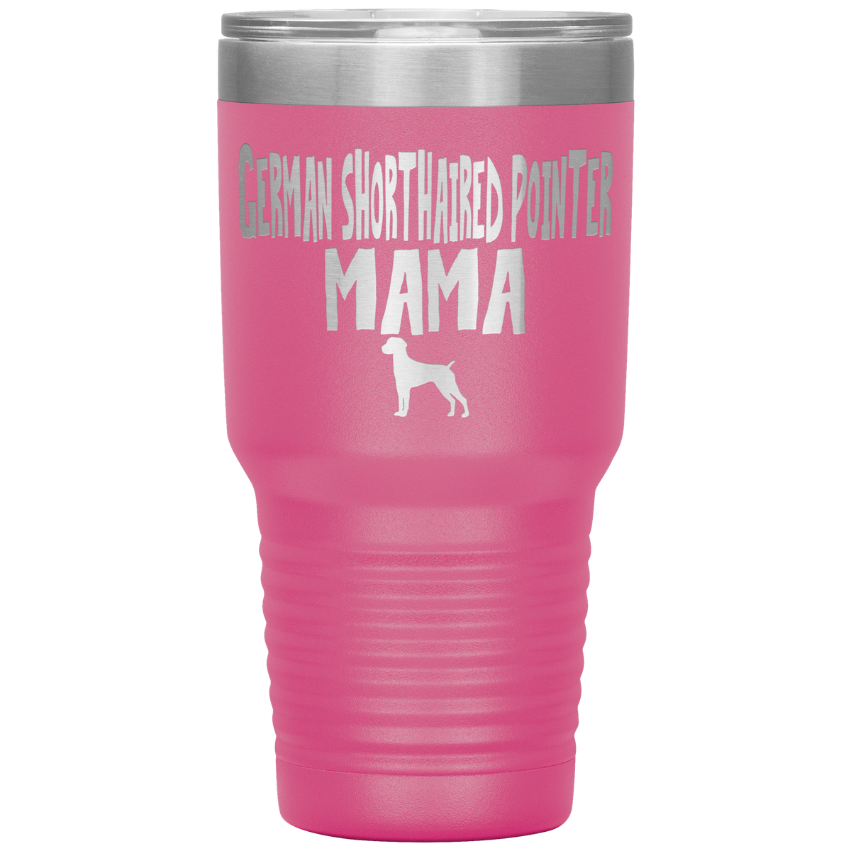 German Shorthaired Pointer Mama 30 Oz Vacuum Tumbler