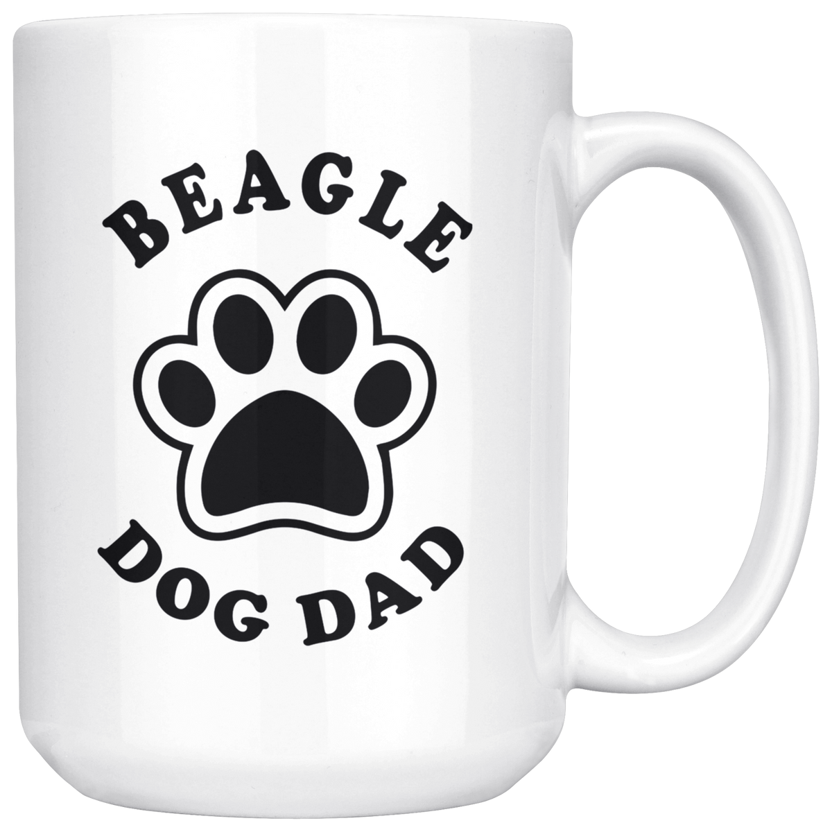 Beagle Dog Dad Coffee / Tea Ceramic Mug - 11oz / 15oz