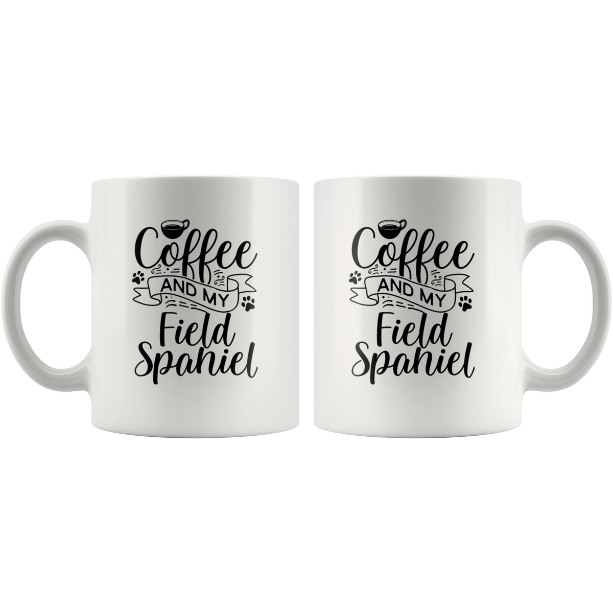 Field Spaniel Coffee and my Dog Coffee / Tea Ceramic Mug - 11oz / 15oz Drinkware