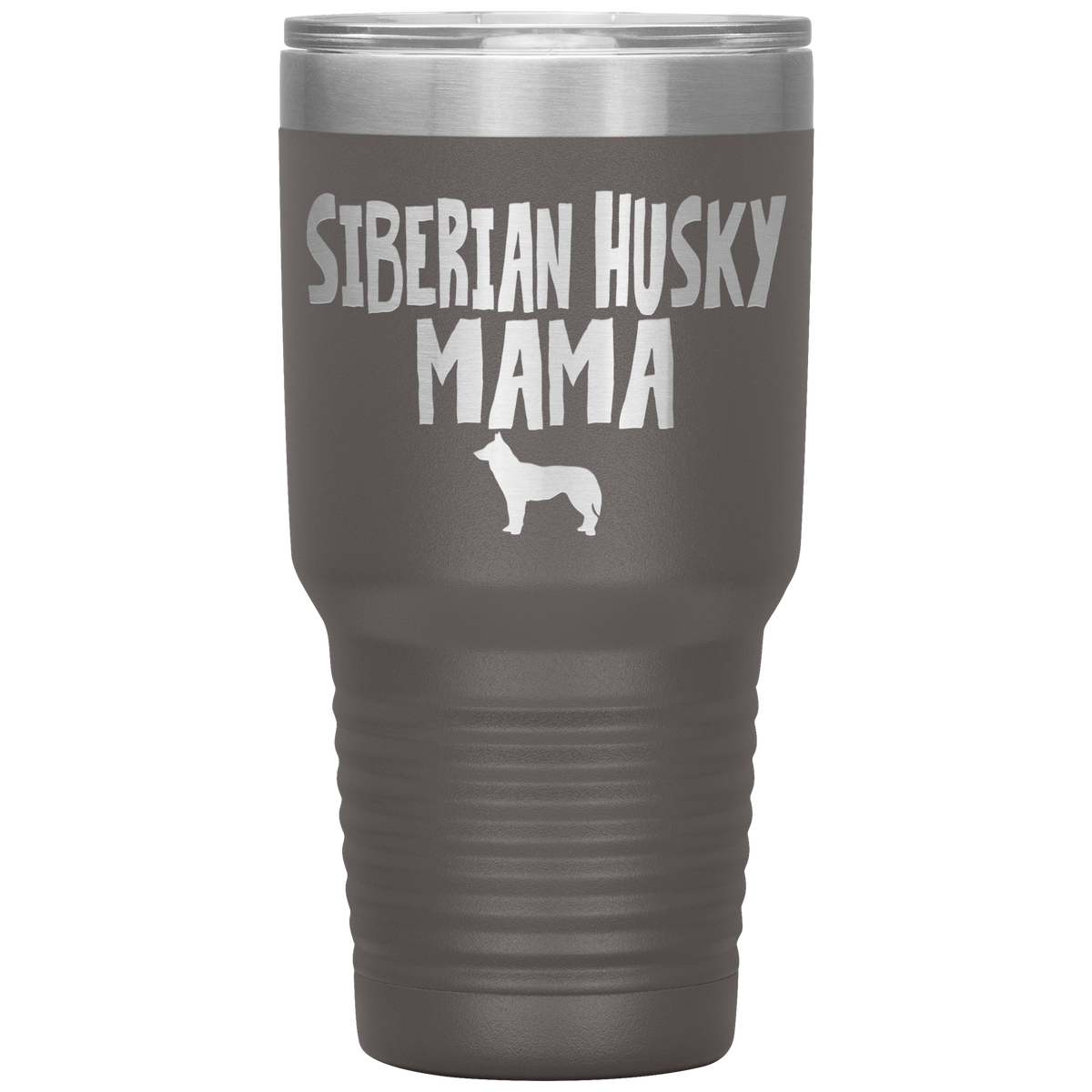 Siberian Husky Mama 30 Oz Vacuum Tumbler
